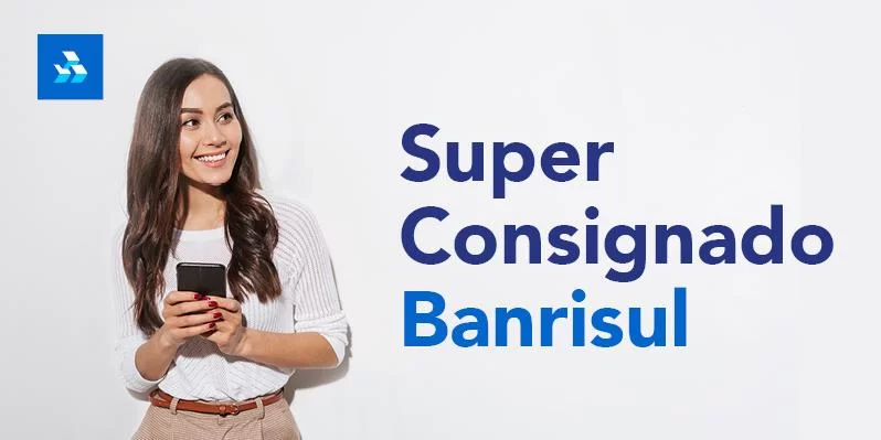 Banrisul: Suas Melhores Opções de Empréstimo 